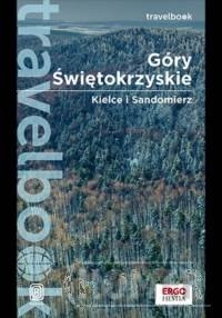 Góry Świętokrzyskie. Kielce i Sandomierz. Travelbook. Wydanie 2