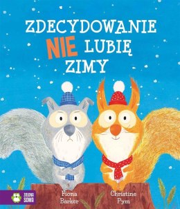 Zdecydowanie nie lubię zimy