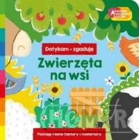 Zwierzęta na wsi. Akademia mądrego dziecka. Dotykam, zgaduję