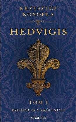 Hedvigis T.1 Dziedziczka królestwa