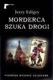 Morderca szuka drogi - Jerzy Edigey