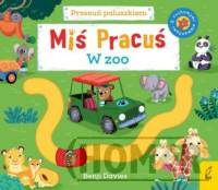 Miś Pracuś Przesuń paluszkiem W zoo