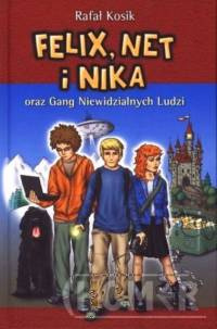 Felix, Net i Nika oraz Gang Niewidzialnych Ludzi Tom 1