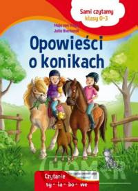 Sami czytamy Opowieści o konikach klasy 0-3