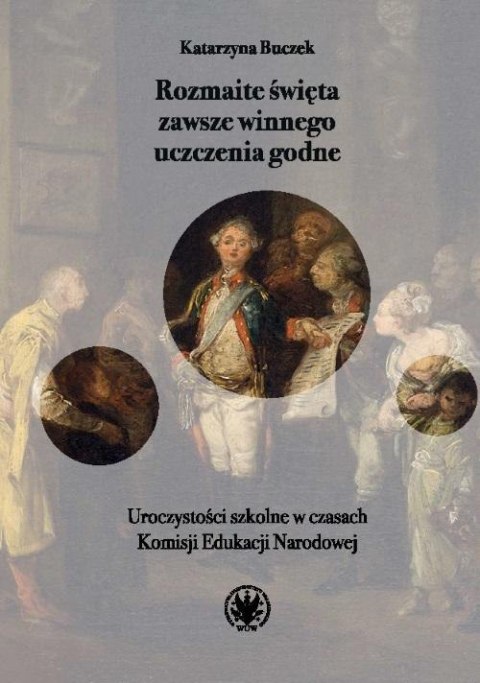 Rozmaite święta zawsze winnego uczczenia godne