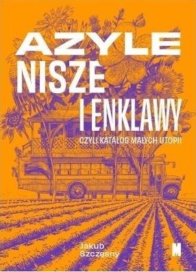 Azyle, nisze i enklawy, czyli katalog małych...