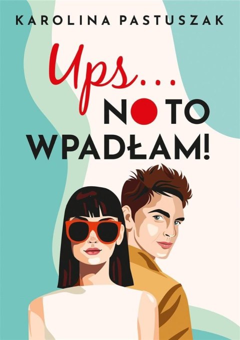 Ups No to wpadłam!