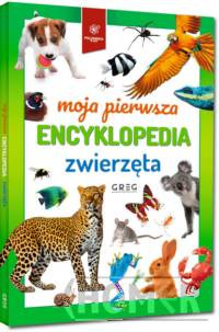 Moja pierwsza encyklopedia zwierzęta