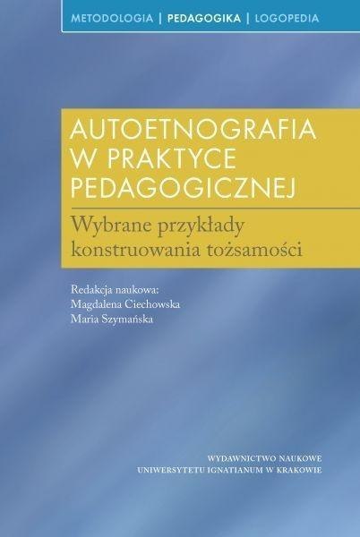 Autoetnografia w praktyce pedagogicznej