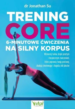 Trening core - 6-minutowe ćwiczenia na silny..