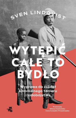 Wytępić całe to bydło