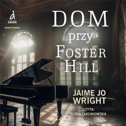 Dom przy Foster Hill audiobook