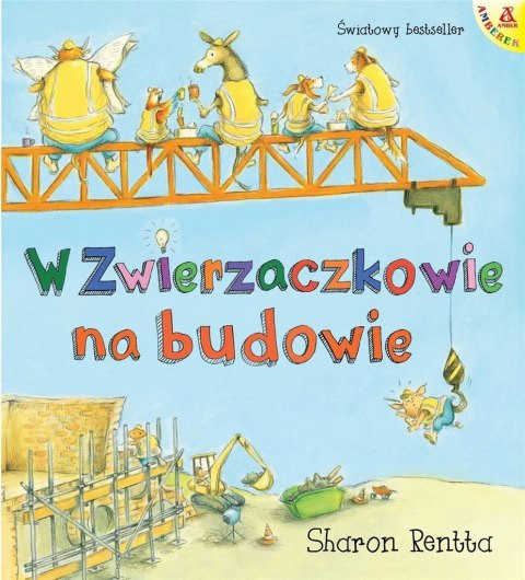 Dzień w Zwierzaczkowie.W Zwierzaczkowie na budowie