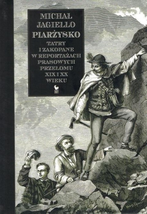 Piarżysko. Tatry i Zakopane w reportażach...