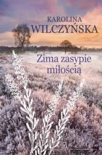 Zima zasypie miłością