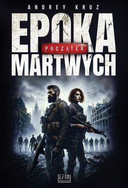 Epoka martwych. Początek