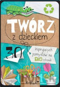 Twórz z dzieckiem