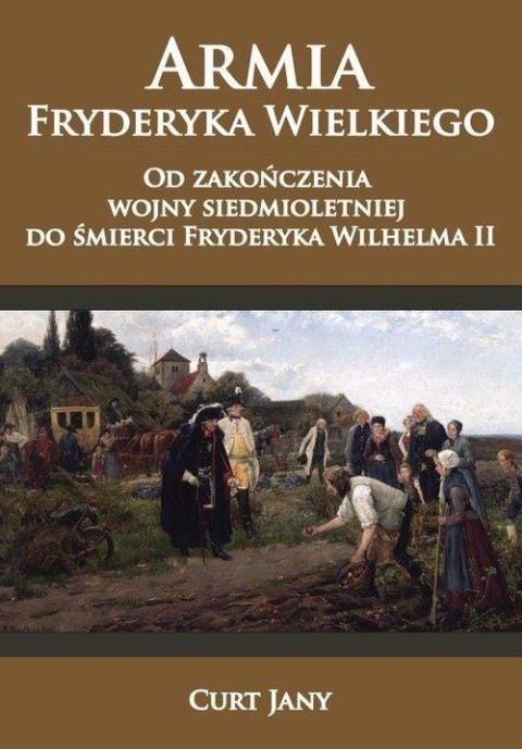 Armia Fryderyka Wielkiego. Od zakończenia wojny...