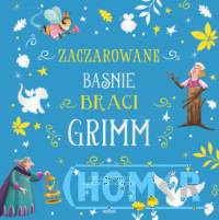 Zaczarowane baśnie braci Grimm