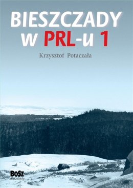 Bieszczady w PRL-u 1