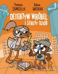 Detektyw Wróbel i struty dziób