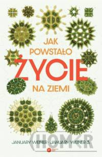 Jak powstało życie na Ziemi