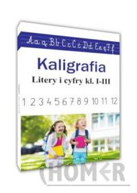 Kaligrafia. Litery i cyfry kl. I-III