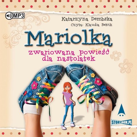 Mariolka. Zwariowana powieść dla nastolatek CD