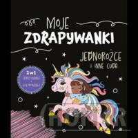 Moje zdrapywanki Jednorożce i inne cuda