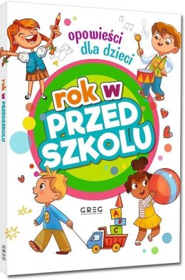 Rok w przedszkolu. Opowieści dla dzieci