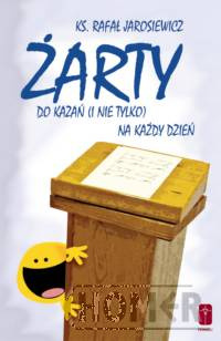 Żarty do kazań (i nie tylko) na każdy dzień