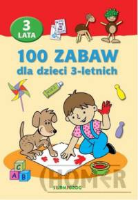 100 zabaw dla dzieci 3-letnich