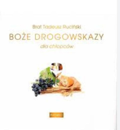 Boże drogowskazy dla chłopców