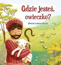 Gdzie jesteś, owieczko? Opowieść o dobrym pasterzu