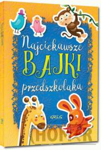 Najciekawsze bajki przedszkolaka