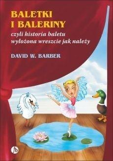 Baletki i baleriny czyli historia baletu...