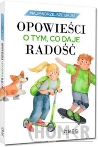 Najmądrzejsze bajki Opowieści o tym, co daje radość