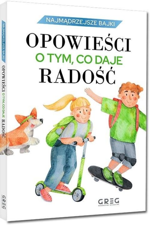 Opowieści o tym, co daje radość