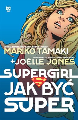 Supergirl. Jak być super