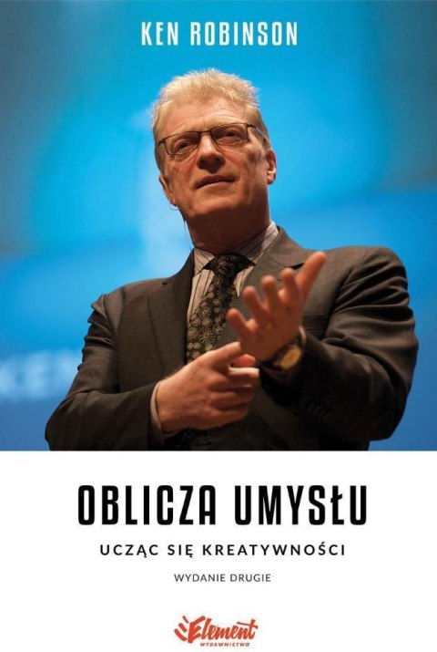 Oblicza umysłu. Ucząc się kreatywności Wyd.II