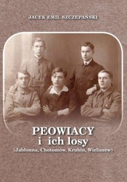 Peowiacy i ich losy (Jabłonna, Chotomów, Krubin...