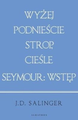 Wyżej podnieście.../ Seymour: wstęp (w.jubileusz.)