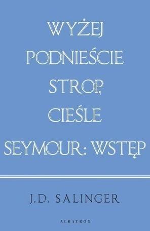 Wyżej podnieście.../ Seymour: wstęp (w.jubileusz.)