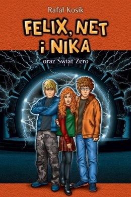 Felix, Net i Nika oraz Świat Zero T.9