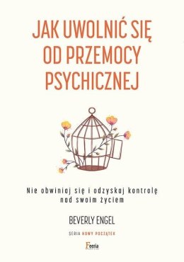 Jak uwolnić się od przemocy psychicznej