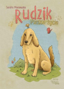 Rudzik. Pieskie życie