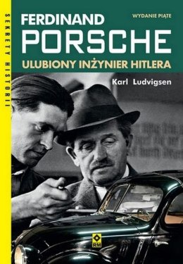 Ferdinand Porsche. Ulubiony inzynier Hitlera