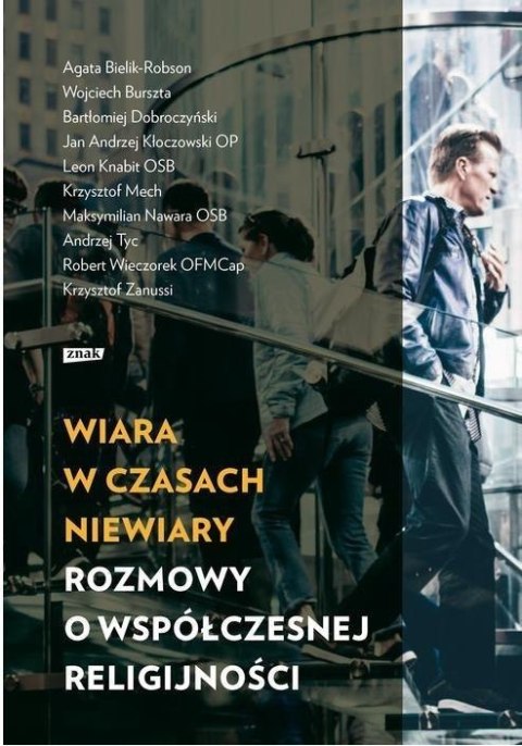 Wiara w czasach niewiary