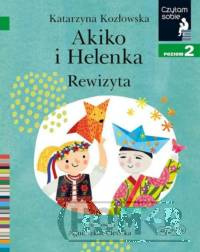 Akiko i Helenka. Rewizyta. Czytam sobie. Poziom 2