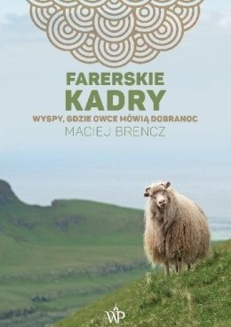 Farerskie kadry. Wyspy, gdzie owce mówią dobranoc